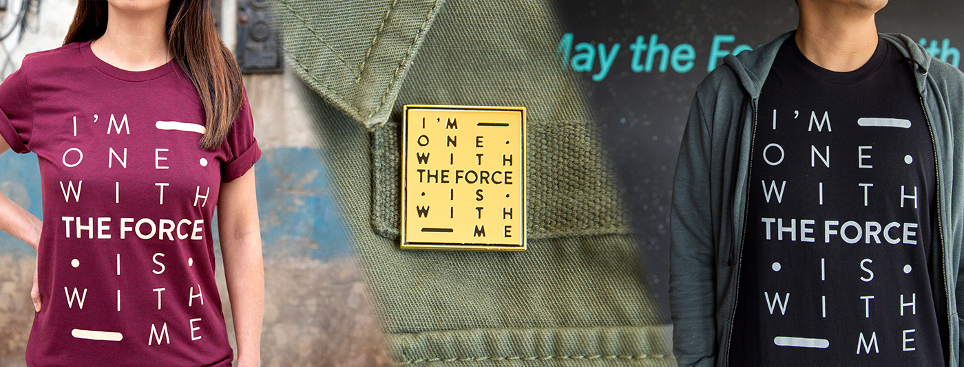 I'm One With The Force Series