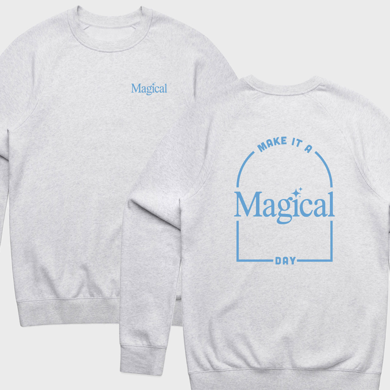 (PRE-ORDER) ✨MAKE IT A MAGICAL DAY✨ | Hoodie / Crew Sweatshirt
