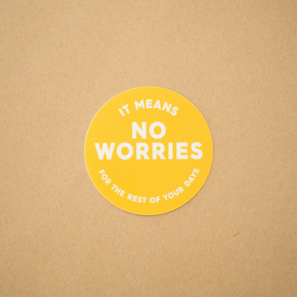 NO WORRIES | Sticker