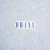 OHANA | Sticker